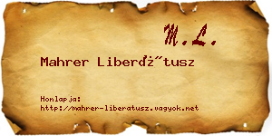Mahrer Liberátusz névjegykártya